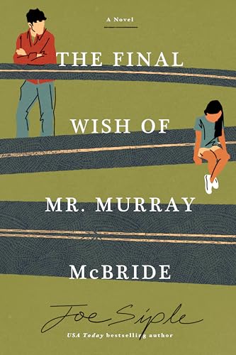 The Final Wish of Mr. Murray McBride : A Novel