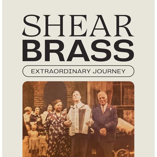 Vinyl album cover for Shear Brass’ “Extraordinary Journey” featuring a vintage photo.