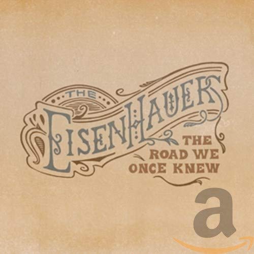 CD cover for Eisenhauers’ “The Road We Once Knew” with ornate lettering.