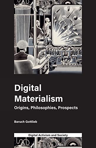 Digital Materialism: Origins