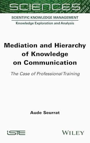 Mediation and Hierarchy of Knowledge on Communication : The Case of Professional Training