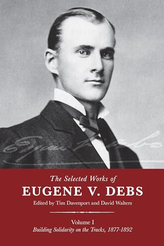 The Selected Works of Eugene V. Debs