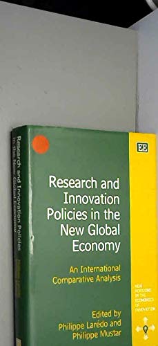 Research and Innovation Policies in the New Global Economy: An International Comparative Analysis