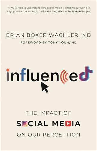 Influenced : The Impact of Social Media on Our Perception