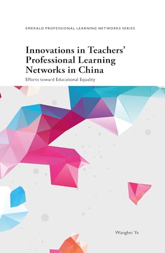 Innovations in Teachers' Professional Learning Networks in China : Efforts toward Educational Equality