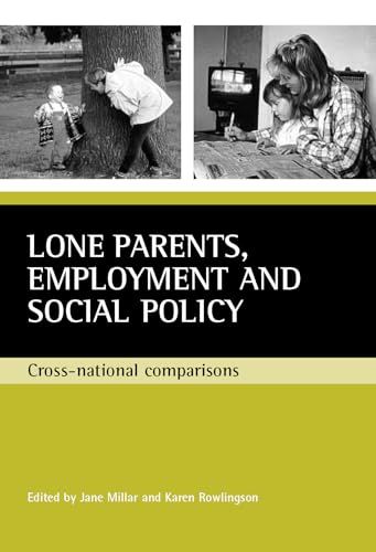 Lone parents, employment and social policy : Cross-national comparisons