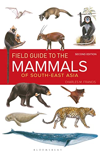 Field Guide to the Mammals of South-East Asia by Charles Francis (Paperback, 2017)
