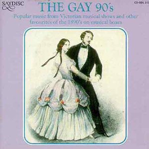 CD cover: Victorian couple dancing, lavender background, “The Gay 90’s” text.