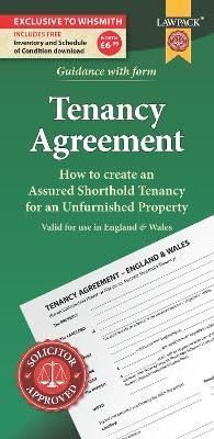 Unfurnished Tenancy Agreement Form Pack: How to Create a Tenancy Agreement for an Unfurnished House or Flat in England or Wales: How to Create a ... House or Flat in England and Wales