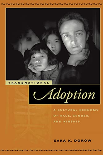 Transnational Adoption: A Cultural Economy of Race