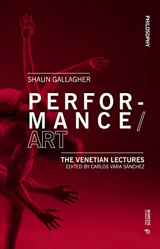 Performance/Art : The Venetian Lectures
