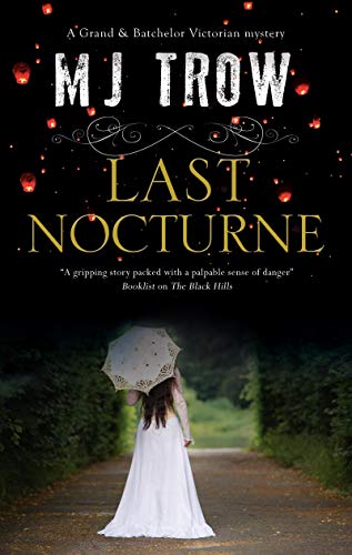 Last Nocturne: 7 (A Grand & Batchelor Victorian Mystery)