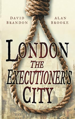 London: The Executioner's City