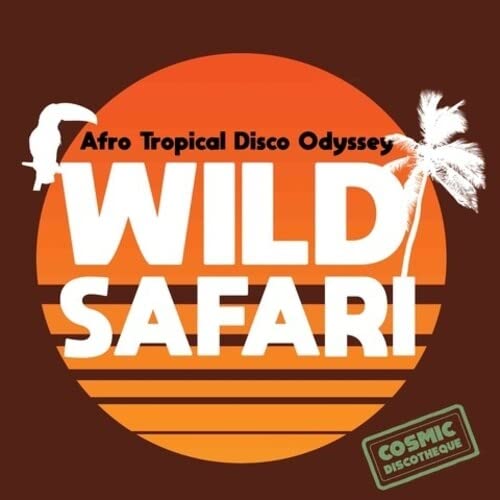 Album cover: "Wild Safari" with a sun, palm tree, and text.