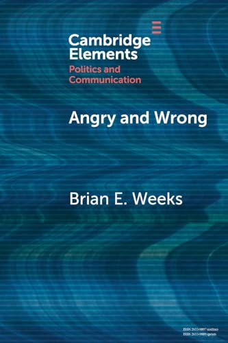 Angry and Wrong : The Emotional Dynamics of Partisan Media and Political Misperceptions