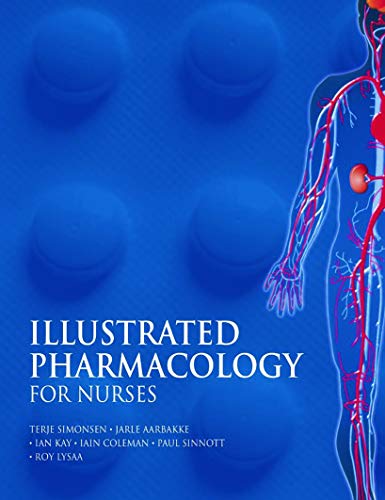Illustrated Pharmacology For Nurses