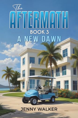 The Aftermath: Book 3 : A New Dawn