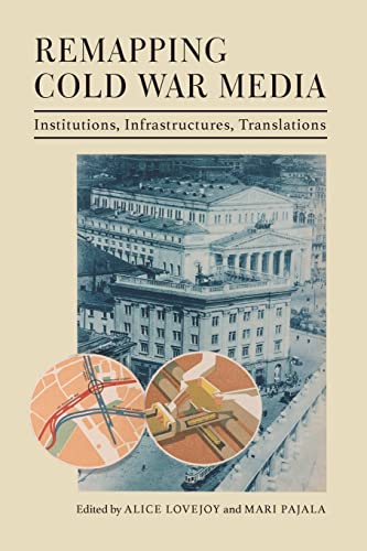 Remapping Cold War Media: Institutions