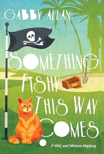 Something Fishy This Way Comes (A Whit and Whiskers Mystery (#2))