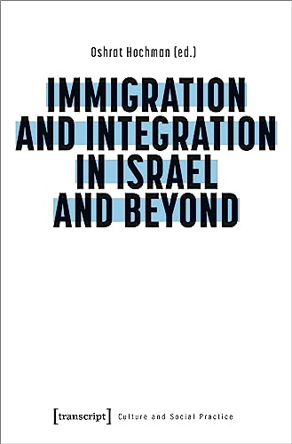 Immigration and Integration in Israel and Beyond