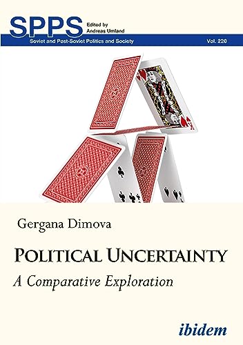 Political Uncertainty : A Comparative Exploration