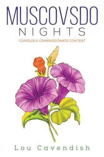 Muscovsdo Nights: Curiously Compassionate Content