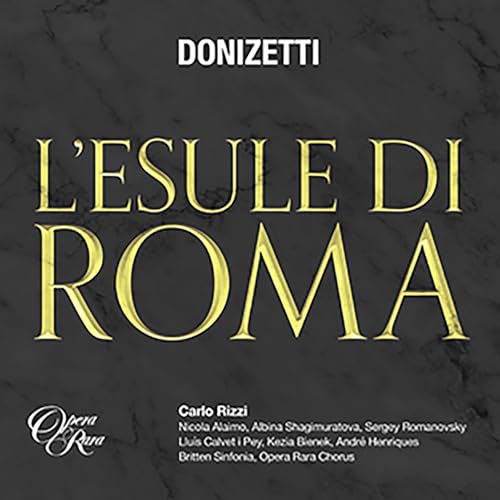 CD cover for Donizetti’s “L’esule di Roma” with gold lettering on black.