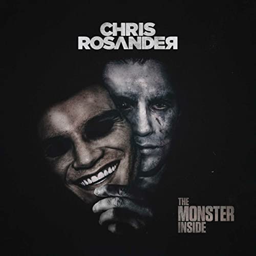 CD cover for “The Monster Inside” by Chris Rosander, featuring distorted faces.