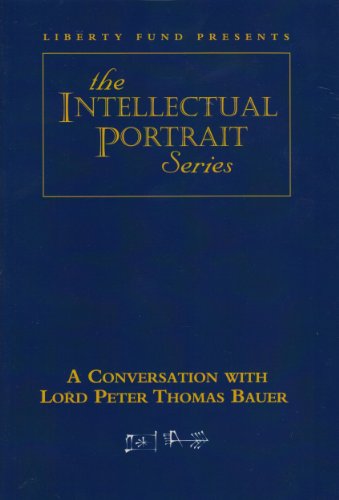 Conversation with Lord Peter Thomas Bauer DVD
