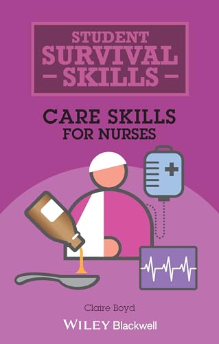 Student Survival Skills: Care Skills for Nurses