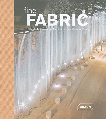 Fine Fabric : Delicate Materials for Architecture and Interior Design