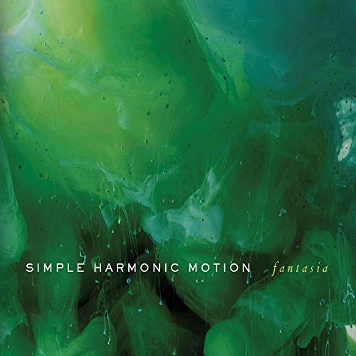 Green abstract artwork with white and yellow text reading Simple Harmonic Motion Fantasia.