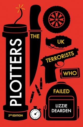 Plotters : The UK Terrorists Who Failed