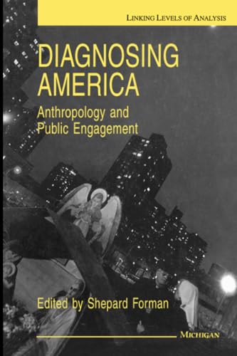 Diagnosing America : Anthropology and Public Engagement