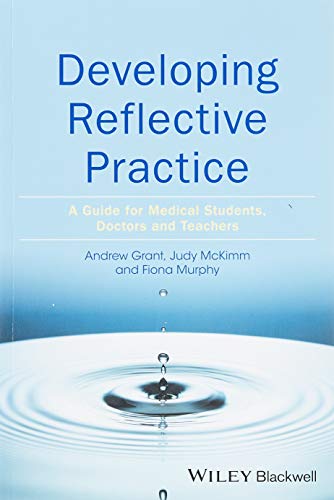 Developing Reflective Practice: A Guide for Medical Students