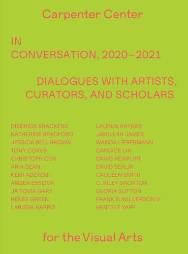 In Conversation, 2020–2021 : Dialogues with Artists, Curators, and Scholars