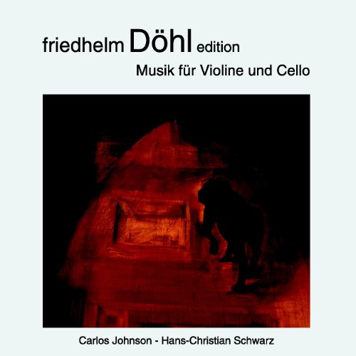 CD cover for Friedhelm Döhl Edition Vol. 17, violin and cello music.