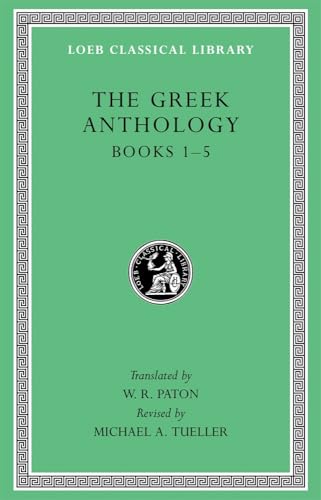 Greek Anthology: Volume I: book 1: Christian Epigrams