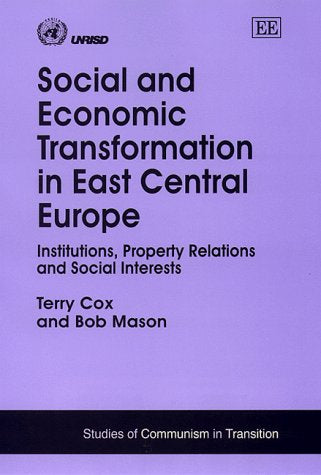 Social and Economic Transformation in East Central Europe: Institutions