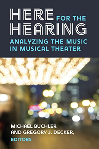 Here for the Hearing : Analyzing the Music in Musical Theater