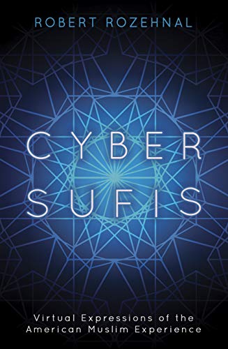 Cyber-Sufis (Islam in the Twenty-First Century)