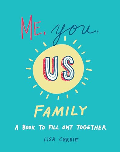 Me, You, Us - Family : A Book to Fill out Together