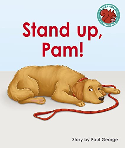 Stand up, Pam! (Red Squirrel Phonics Level 5 Set 2c)