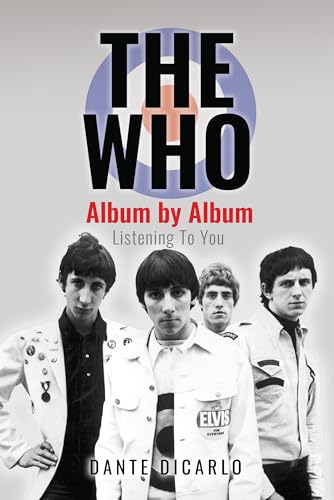The Who: Album by Album : Listening To You
