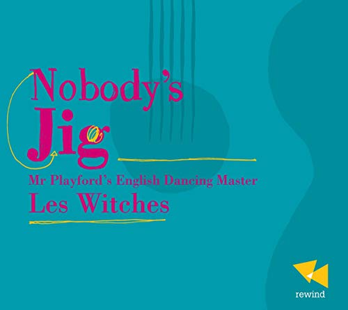 CD cover for “Nobody’s Jig” by Les Witches, teal background.