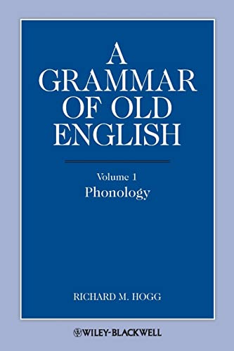 A Grammar of Old English: v. 1: Phonology