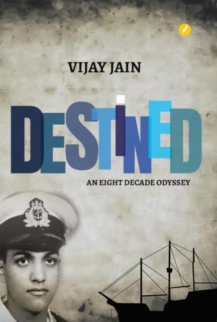 Destined : An Eight Decade Odyssey