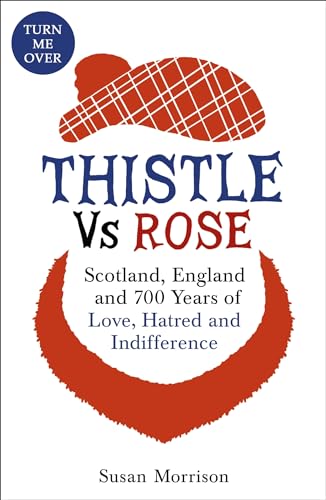 Thistle Versus Rose: 700 Years of Love