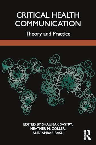 Critical Health Communication : Theory and Practice