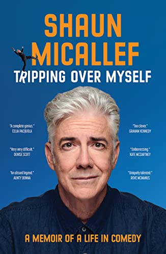 Tripping Over Myself : A Memoir of a Life in Comedy